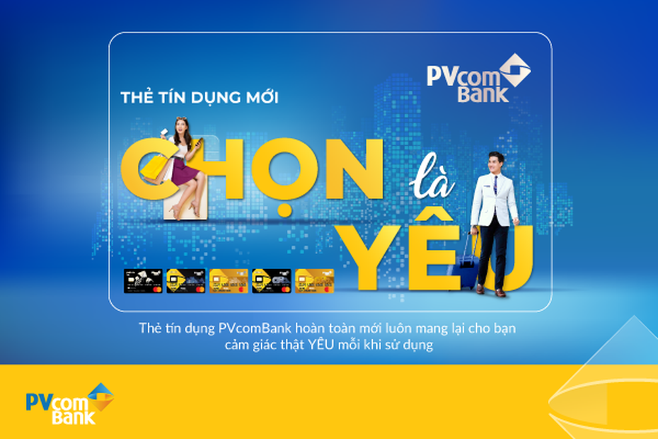 PVcomBank ra mắt thẻ tín dụng mới với nhiều ưu đãi hấp dẫn