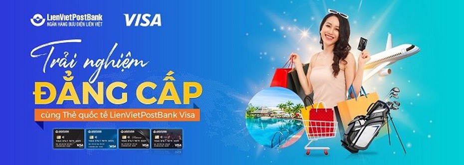 Ra mắt thẻ quốc tế LienVietPostBank Visa