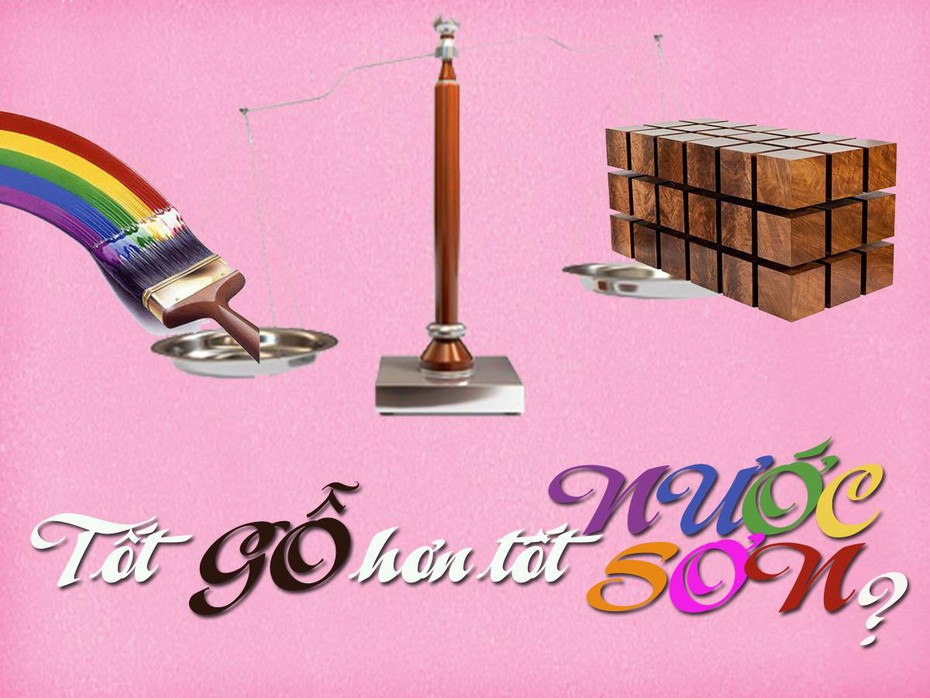 Không nên coi 'Tốt gỗ hơn tốt nước sơn' là chân lý