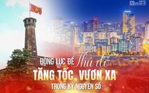 [E] Động lực để Thủ đô tăng tốc, vươn xa trong kỷ nguyên số