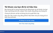Nhiều tài khoản trên Facebook bị khóa và yêu cầu xác thực, nguyên nhân vì sao?