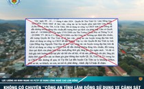 Lâm Đồng: Công an tỉnh bác thông tin sai sự thật lan truyền trên mạng xã hội
