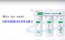 Geyser Ecotar 2 - Xóa tan nỗi lo hàng không chính hãng khi mua máy lọc nước