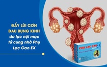 Đẩy lùi đau bụng kinh do lạc nội mạc tử cung nhờ Phụ Lạc Cao EX