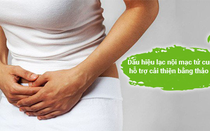 Dấu hiệu lạc nội mạc tử cung, cải thiện bằng Phụ Lạc Cao EX