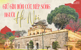 [E] Gìn giữ hồn cốt, nếp sống người Hà Nội