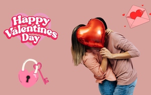 Valentine 14/2: Lời chúc “độc lạ Bình Dương” siêu hài, đảm bảo khiến người ấy cười là đổ