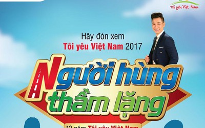 'Tôi Yêu Việt Nam' phát sóng trở lại với phiên bản 2017