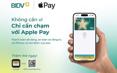 BIDV giới thiệu dịch vụ thanh toán Apple Pay đến chủ thẻ