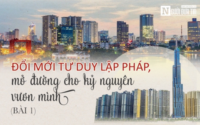 [E] Đổi mới tư duy lập pháp, mở đường cho kỷ nguyên vươn mình - Bài 1: “Chìa khóa” cho sự đột phá