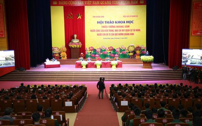 Hội thảo khoa học về Thiếu tướng Hoàng Sâm - người con ưu tú của Quảng Bình