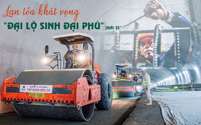 Lan toả khát vọng "đại lộ sinh đại phú" - Bài 3: Dồn sức cho khát vọng “mở đường”