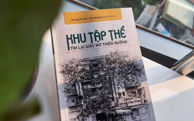 Ra mắt sách "Khu tập thể - tìm lại giấc mơ thiên đường"