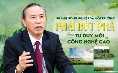 [E] Ngành nông nghiệp và môi trường phải bứt phá bằng tư duy mới và công nghệ cao