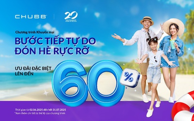 “Bước tiếp tự do, đón hè rực rỡ” cùng Chubb Life với tổng giá trị quà tặng hấp dẫn lên đến 12,5 tỷ đồng