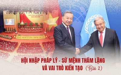 Hội nhập pháp lý – sứ mệnh thầm lặng và vai trò kiến tạo: Bài 2 - Nền móng cho tiến trình mở cửa và đổi mới