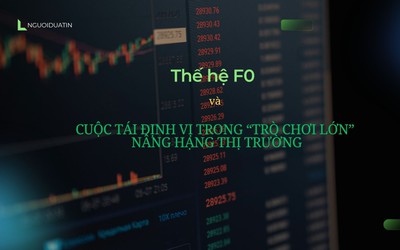 F0 trước thềm nâng hạng thị trường chứng khoán: Làm chủ thay vì là nạn nhân của dòng tiền