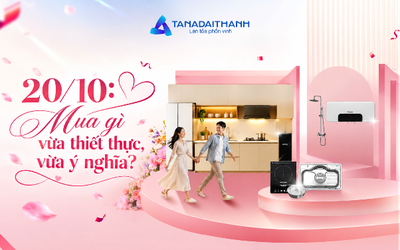 Quà 20/10 vừa đẹp, vừa thiết thực: Tân Á Đại Thành gợi ý cách ghi điểm với nàng