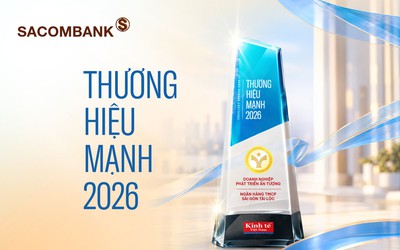 Sacombank được vinh danh Thương hiệu mạnh 2026: Vững nội lực, kiến tạo giá trị bền vững