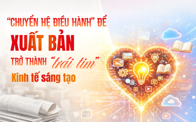 “Chuyển hệ điều hành” để ngành xuất bản trở thành “trái tim” kinh tế sáng tạo