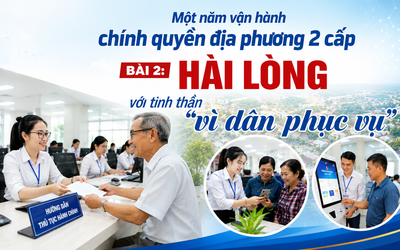Một năm vận hành chính quyền địa phương 2 cấp - Bài 2: Hài lòng với tinh thần "vì dân phục vụ"