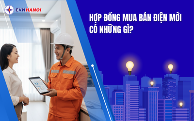 EVNHANOI triển khai ký lại Hợp đồng mua bán điện theo biểu mẫu mới