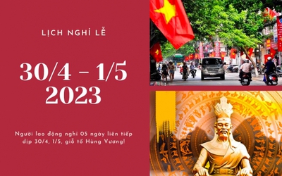 Nóng trong tuần: Người lao động được nghỉ 5 ngày liên tục dịp 30/4-1/5