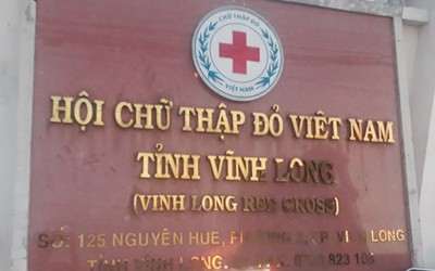 Kỷ luật nhiều lãnh đạo Hội Chữ thập đỏ tỉnh Vĩnh Long