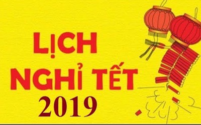 Lịch nghỉ Tết Nguyên đán Kỷ Hợi 2019 của HSSV các tỉnh, thành phố chuẩn nhất