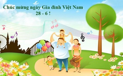 Ngày Gia đình Việt Nam 28/6: Nguồn gốc, ý nghĩa