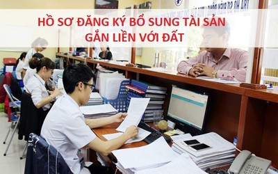 Đăng ký bổ sung tài sản gắn liền với đất vào Sổ đỏ đã cấp như thế nào?