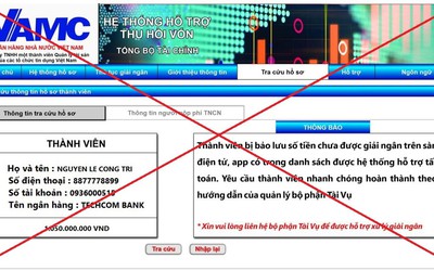 Cảnh báo hành vi mạo danh VAMC để lừa đảo thu hồi nợ