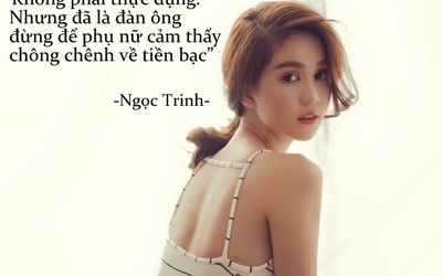 Ngọc Trinh với loạt phát ngôn "sốc óc" về tiền bạc và đàn ông