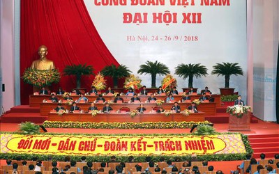 Khai mạc Đại hội Công đoàn Việt Nam lần thứ XII