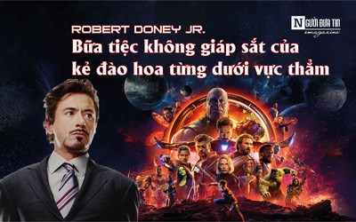 [E] Robert Downey Jr.: Bữa tiệc không giáp sắt của kẻ đào hoa từng dưới vực thẳm