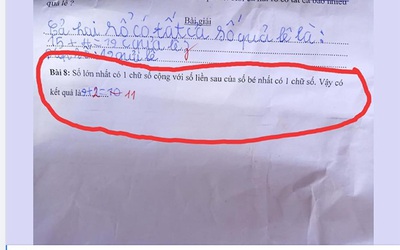 "Căng não” giải bài toán số lớn số bé, học trò viết 9+1=10 vẫn bị cô giáo gạch sai