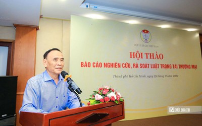 Cần sửa đổi, bổ sung Luật Trọng tài Thương mại đáp ứng nhu cầu thực tiễn