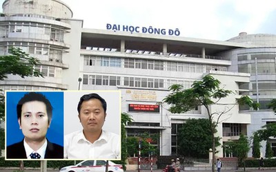 Bê bối Đại học Đông Đô và lời nguỵ biện hài hước của Bộ Giáo dục và Đào tạo