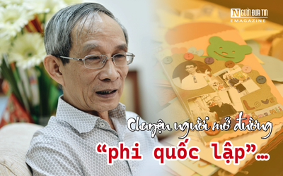 [E] Chuyện người mở đường “phi quốc lập”