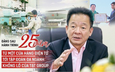 Đằng sau hành trình 25 năm từ một cửa hàng điện tử tới tập đoàn đa ngành khổng lồ của T&T Group