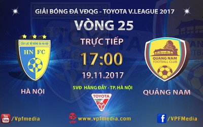 Trực tiếp Hà Nội - Quảng Nam (17h-19/11): Thắng là vô địch