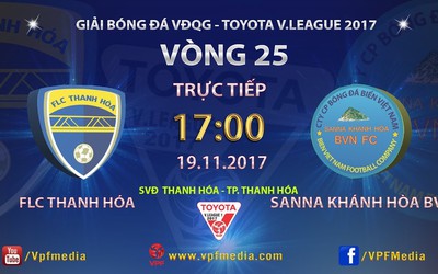 Trực tiếp Thanh Hóa - Khánh Hòa (17h 19/11): Nỗ lực tuyệt vọng