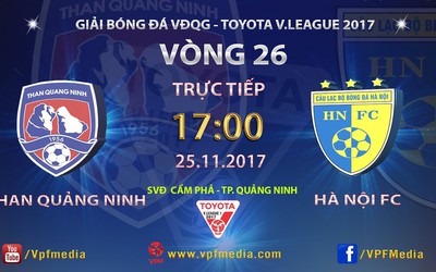 Trực tiếp T.Quảng Ninh - Hà Nội (17h - 25/11): Vô địch được không?