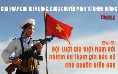 [E] Hội Luật gia Việt Nam với nhiệm vụ tham gia bảo vệ chủ quyền biển đảo