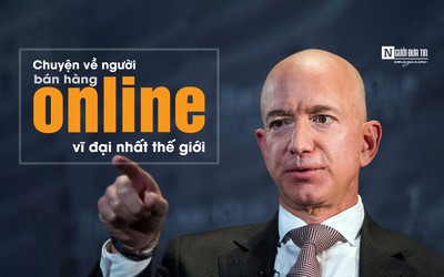 [E] Ông chủ Amazon: Chuyện về người bán hàng online vĩ đại nhất thế giới