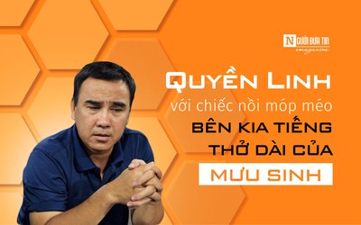 [E] Quyền Linh với chiếc nồi móp méo bên kia tiếng thở dài của mưu sinh