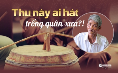 [E] Thu này ai hát trống quân xưa?!