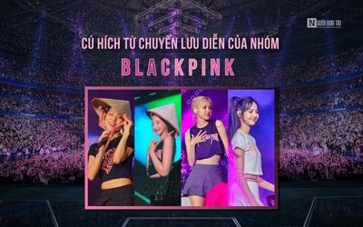 [E] Bài 1: Cú hích từ chuyến lưu diễn của nhóm Blackpink