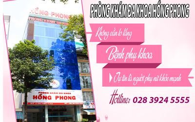 Điều trị hiệu quả bệnh phụ khoa tại phòng khám đa khoa Hồng Phong