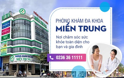 Phòng Khám Đa Khoa Miền Trung: Địa chỉ “vàng” chăm sóc sức khỏe